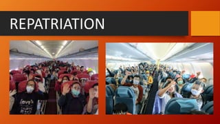 REPATRIATION
 