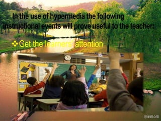 Get the learners' attention
 