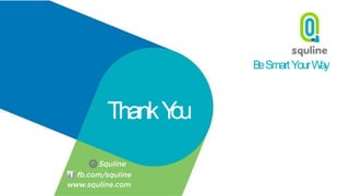 ThankYou
BeSmartYourWay
 