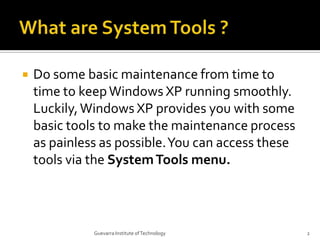 Lesson 16 Using Systems Tools For Basic Maintenance | PPTX