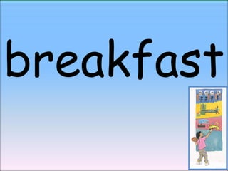 breakfast 