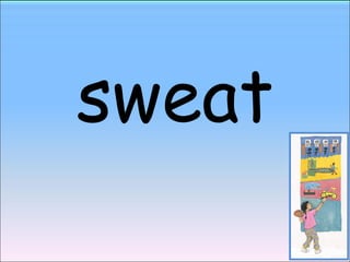 sweat 
