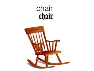 airch
chair
 