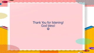Thank You for listening!
God bless!

 