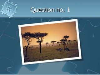 Question no. 1