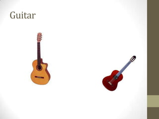 Guitar
 