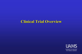 Clinical Trial Overview
 