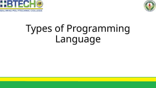 Types of Programming
Language
 