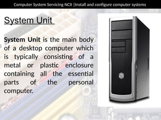 One Computer System LESSON 1 Computer System Servicing STE.pptx