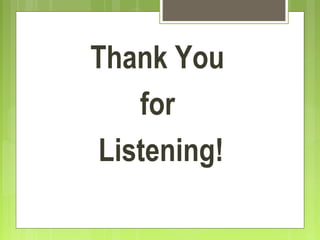 Thank You
for
Listening!
 