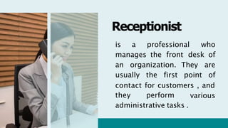 First Receptionist lesson1frontofficeservicespresentationautosaved-230608201302-a50520bc.pptx