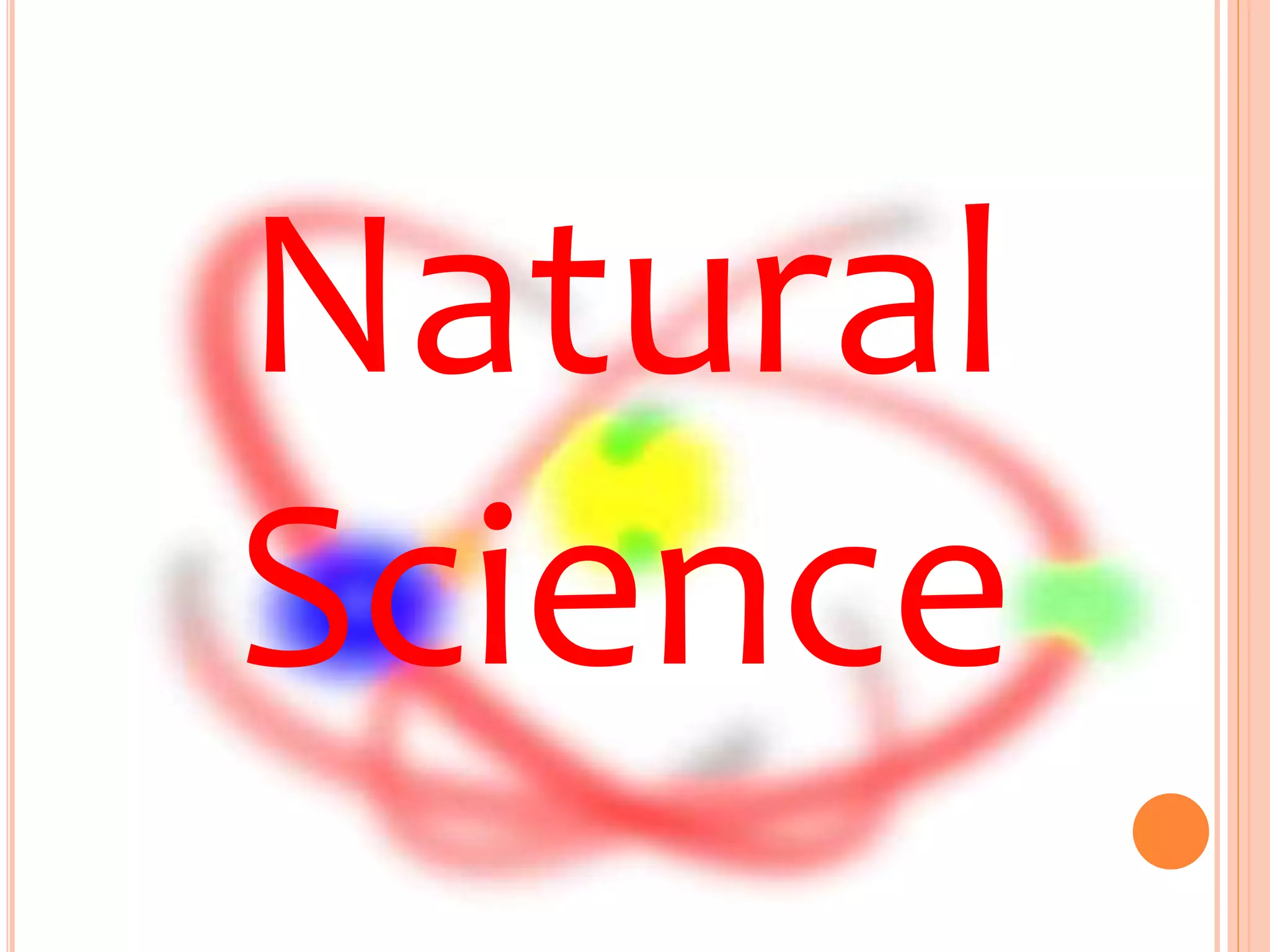 Natural
Science
 