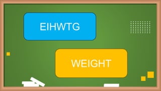 EIHWTG
WEIGHT
 