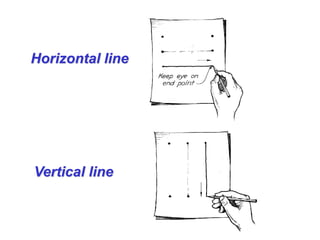Horizontal line
Vertical line
 