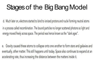 Stagesof the BigBangModel
 