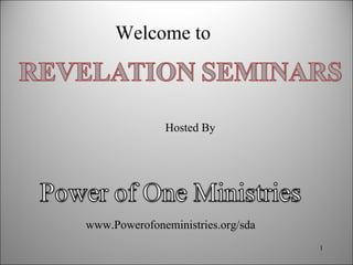 Welcome to  Hosted By www.Powerofoneministries.org/sda 