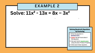 Solve: 11x² - 13x = 8x – 3x²
 
