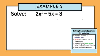 Solve: 2x² – 5x = 3
 