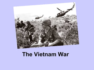 The Vietnam War 