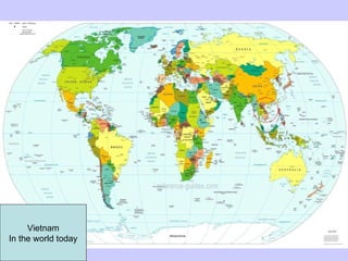 Vietnam In the world today 