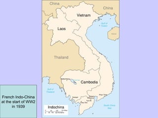 French Indo-China at the start of WW2 in 1939 