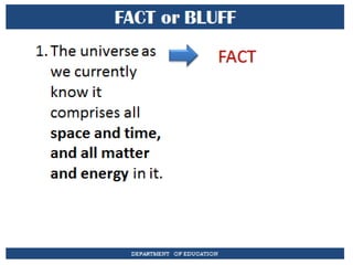 FACT or BLUFF
DEPARTMENT OF EDUCATION
 