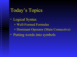 Today’s Topics ,[object Object],[object Object],[object Object],[object Object]