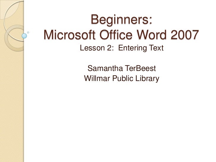 beginners microsoft office word 2007 lesson 2 microsoft office exercise