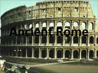 Ancient Rome
 