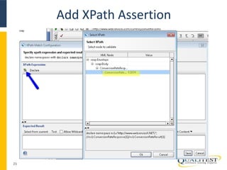 Add XPath Assertion 
25 
 