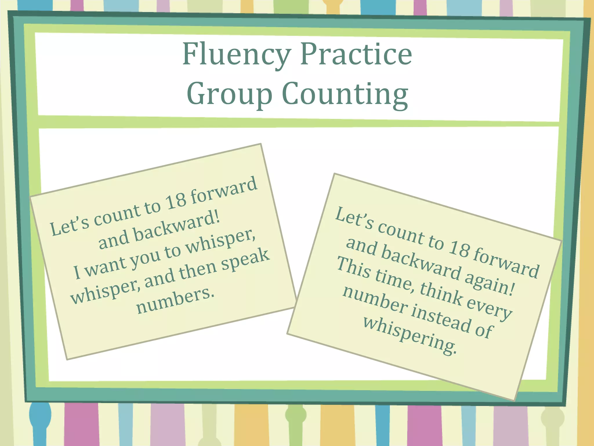 Fluency Practice
Group Counting
 
