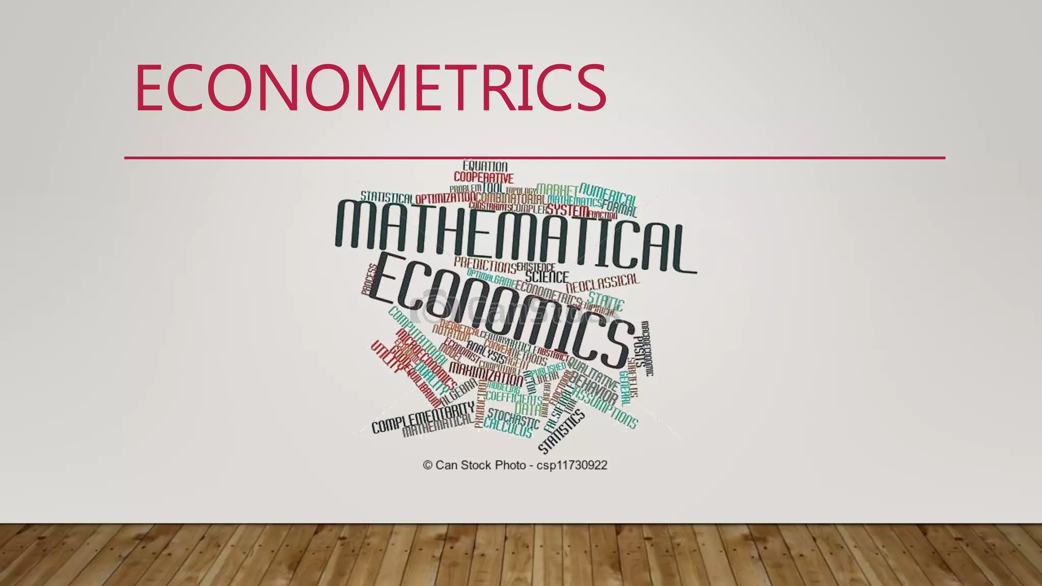 ECONOMETRICS
 