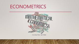ECONOMETRICS
 