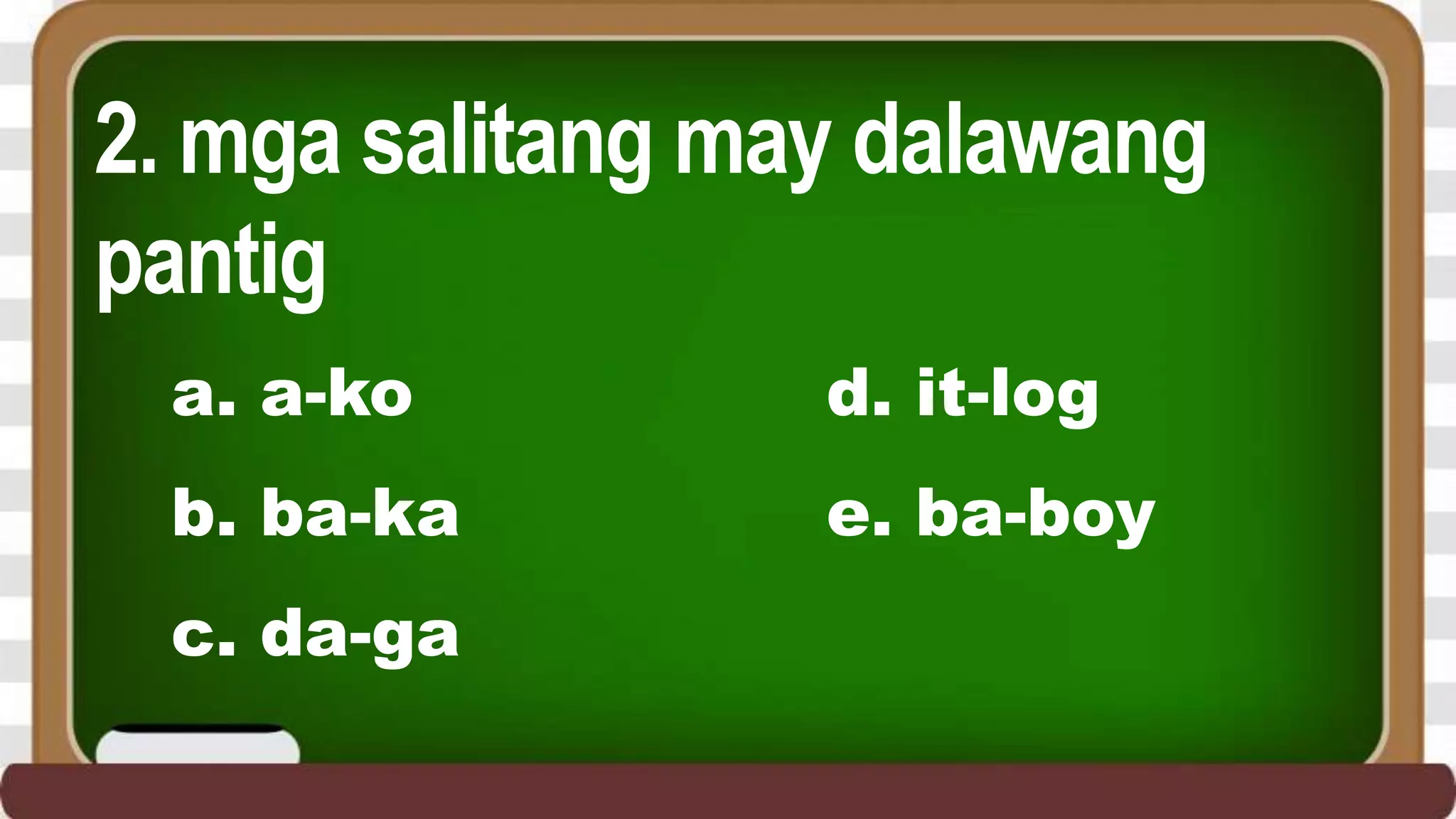 Pantig Lesson 2. Pagpapantig at Pagbuo ng Salita | PPTX