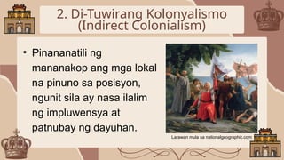 Indirect Colonization Lesson 2.1.2.Kolonyalismo at Imperyalismo pptx | PPTX