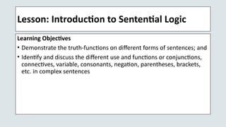 Comprehensive Introduction to Sentential Logic and Symbolization | PPTX