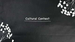 Cultural Context
 