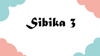 Sibika 3
 