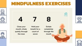 MINDFULNESS EXERCISES
 