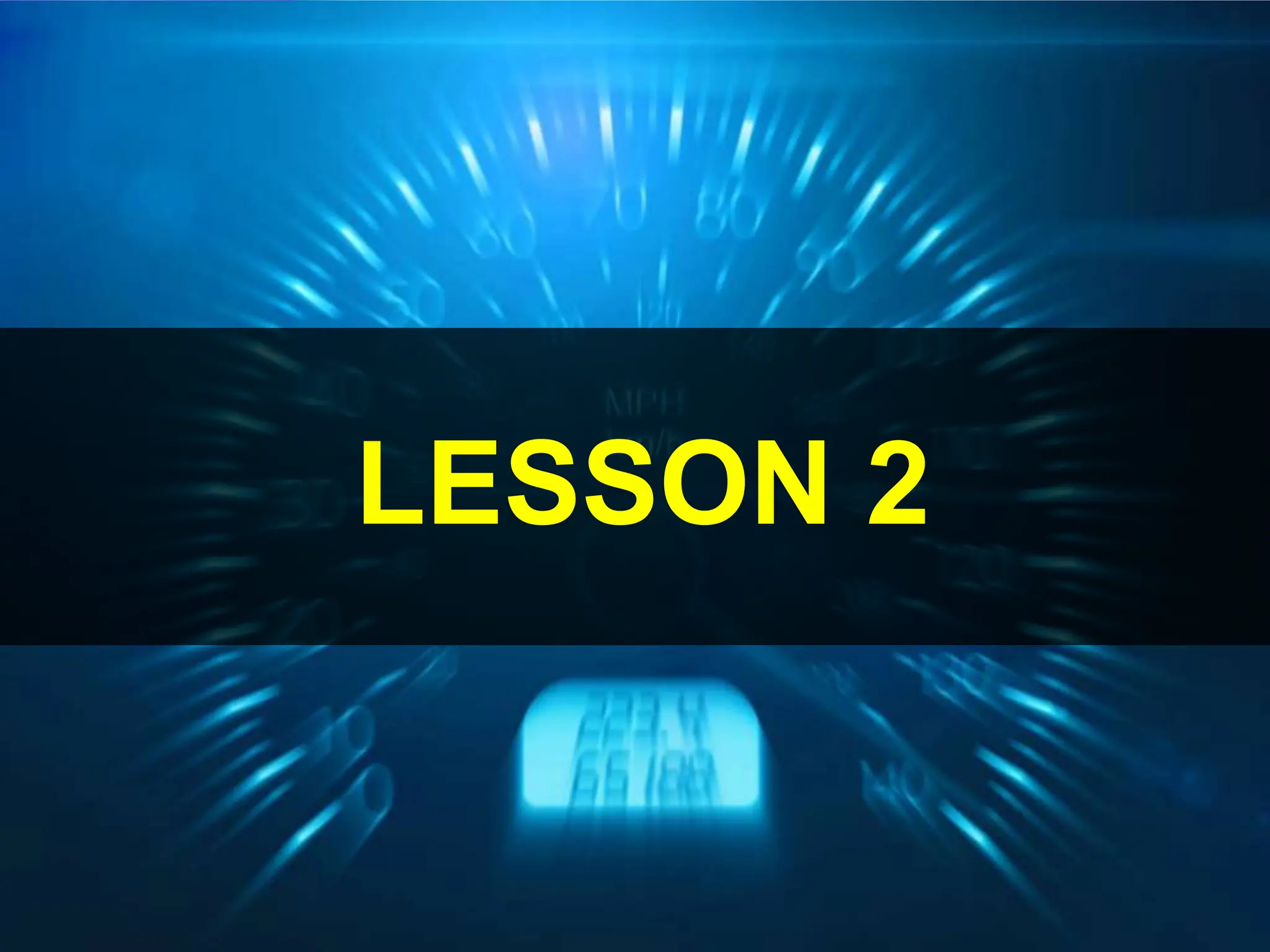 LESSON 2
 