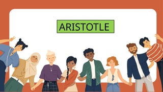 ARISTOTLE
 