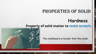 Solid Hardness Lesson 2 - Properties of Solid Matter.pptx