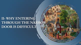 Lesson 2 - The Choice between the Narrow Gate and the Wide Gate.pptx