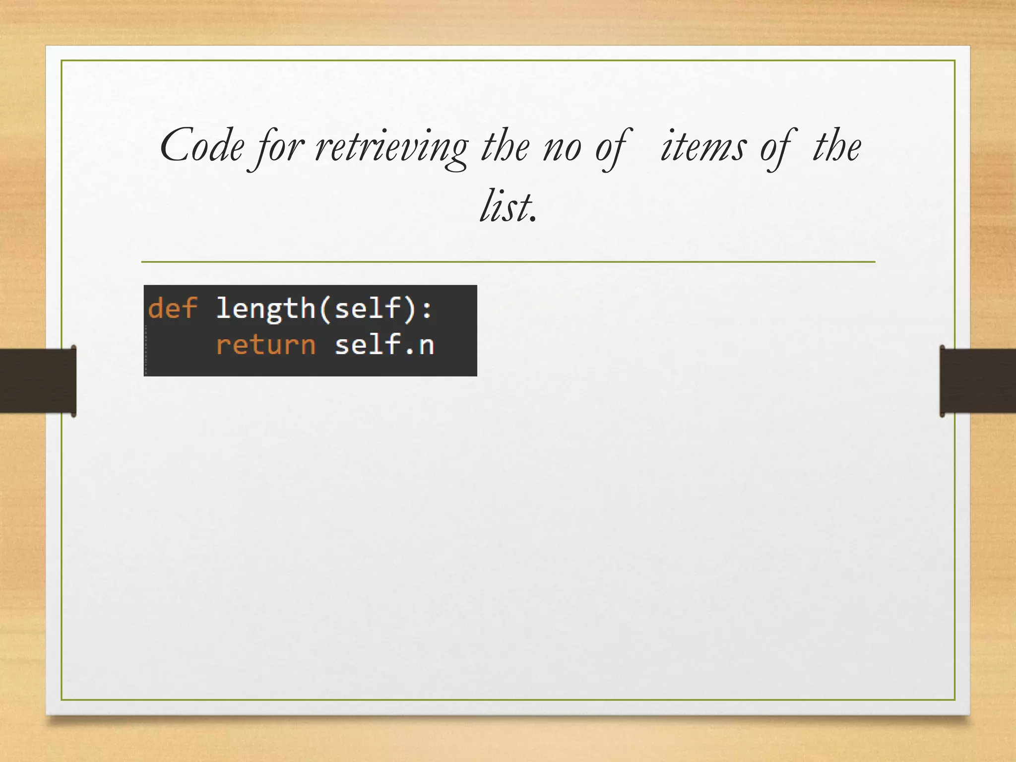 Code for retrieving the no of items of the
list.
 