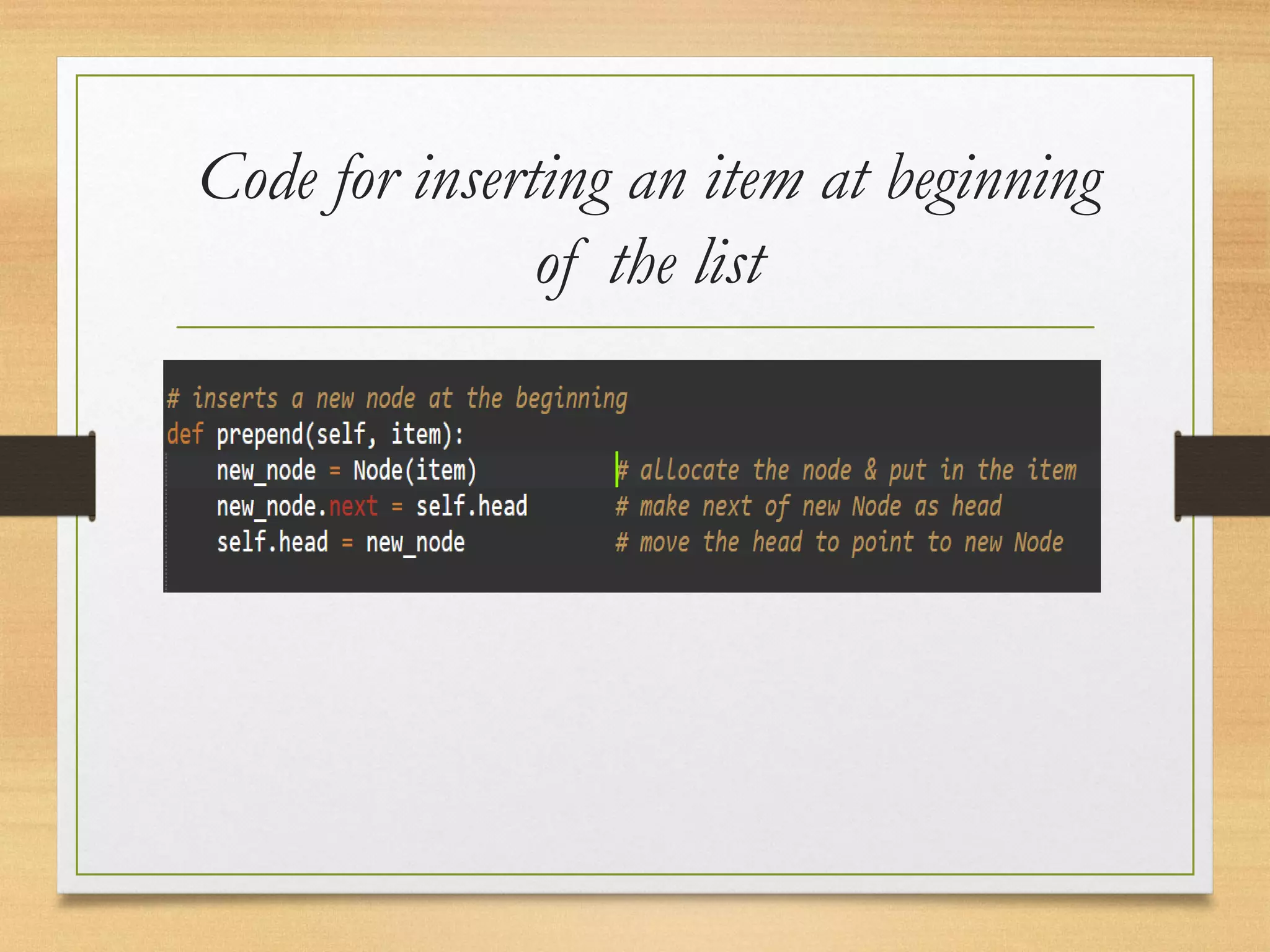 Code for inserting an item at beginning
of the list
 