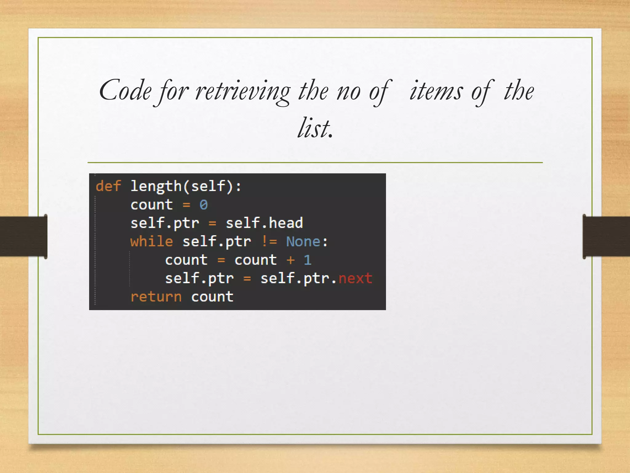 Code for retrieving the no of items of the
list.
 