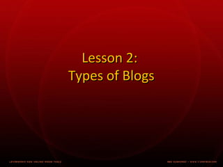 Lesson 2: Types of Blogs 