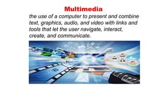 Multimedia Using Computer Graphics lesson2-understandingthebasicconceptofict-231112130557-d4da4c93.pptx