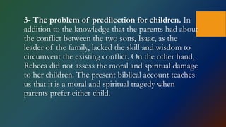 Predilection Example Lesson 02: Parents' predilection for one of their children.pptx