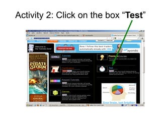 Activity 2: Click on the box “Test”
 